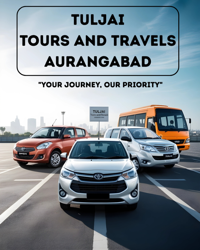 TULJAI Tours and Travels AURANGABAD Your journey, our priority